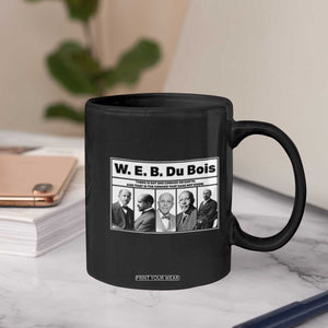 W E B Du Bois Quote Coffee Mug There Is But One Coward On Earth TS12 Print Your Wear