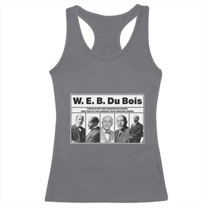 W E B Du Bois Quote Racerback Tank Top There Is But One Coward On Earth TS12 Charcoal Print Your Wear