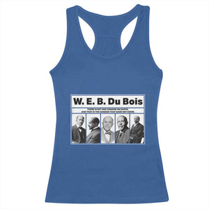 W E B Du Bois Quote Racerback Tank Top There Is But One Coward On Earth TS12 Royal Blue Print Your Wear
