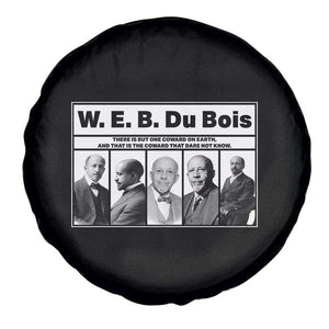 W E B Du Bois Quote Spare Tire Cover There Is But One Coward On Earth TS12 Print Your Wear