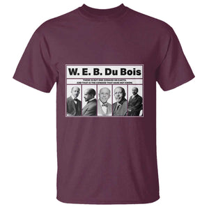 W E B Du Bois Quote T Shirt There Is But One Coward On Earth TS12 Maroon Print Your Wear