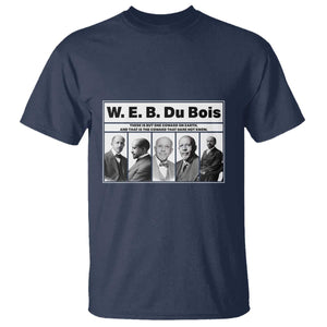 W E B Du Bois Quote T Shirt There Is But One Coward On Earth TS12 Navy Print Your Wear