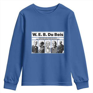 W E B Du Bois Quote Youth Sweatshirt There Is But One Coward On Earth TS12 Royal Blue Print Your Wear