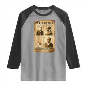Education Must Teach Life W E B Du Bois Quote Raglan Shirt TS12 Sport Gray Black Print Your Wear
