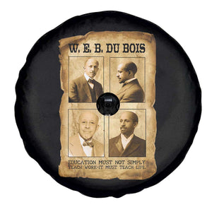 Education Must Teach Life W E B Du Bois Quote Spare Tire Cover TS12 Print Your Wear