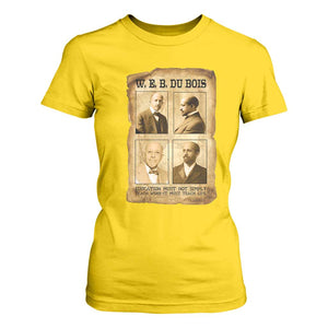 Education Must Teach Life W E B Du Bois Quote T Shirt For Women TS12 Daisy Print Your Wear