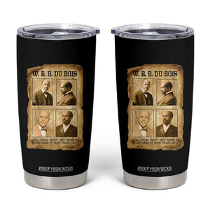Education Must Teach Life W E B Du Bois Quote Tumbler Cup TS12 Black Print Your Wear
