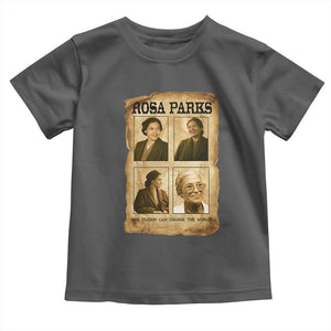 One Person Can Change The World Quote Toddler T Shirt Rosa Parks Legacy TS12 Dark Heather Print Your Wear