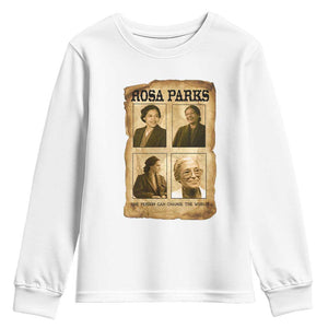 One Person Can Change The World Quote Youth Sweatshirt Rosa Parks Legacy TS12 White Print Your Wear