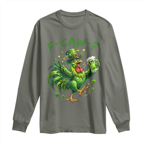 F Caw F Drunk Irish Chicken Long Sleeve Shirt Funny St Patricks Day Gift TS12 Military Green Print Your Wear