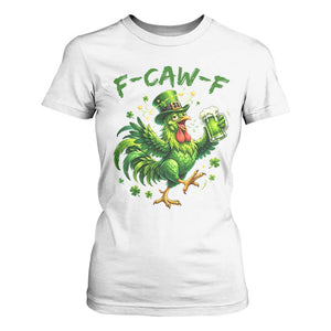 F Caw F Drunk Irish Chicken T Shirt For Women Funny St Patricks Day Gift TS12 White Print Your Wear