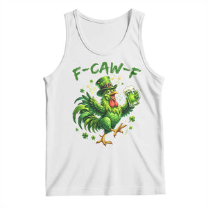 F Caw F Drunk Irish Chicken Tank Top Funny St Patricks Day Gift TS12 White Print Your Wear