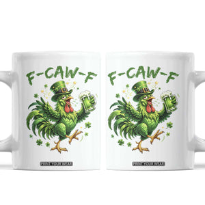 F Caw F Drunk Irish Chicken Coffee Mug Funny St Patricks Day Gift TS12 White Print Your Wear