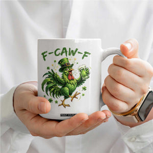 F Caw F Drunk Irish Chicken Coffee Mug Funny St Patricks Day Gift TS12 Print Your Wear