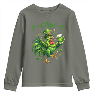 F Caw F Drunk Irish Chicken Youth Sweatshirt Funny St Patricks Day Gift TS12 Military Green Print Your Wear