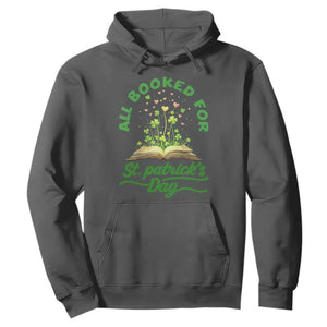All Booked For St Patricks Day Hoodie Irish Reader Gift TS12 Dark Heather Print Your Wear