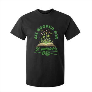 All Booked For St Patricks Day T Shirt For Kid Irish Reader Gift TS12 Black Print Your Wear