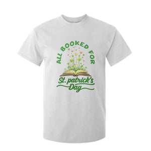 All Booked For St Patricks Day T Shirt For Kid Irish Reader Gift TS12 White Print Your Wear