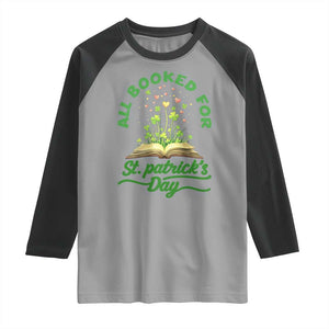 All Booked For St Patricks Day Raglan Shirt Irish Reader Gift TS12 Sport Gray Black Print Your Wear