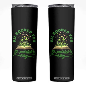 All Booked For St Patricks Day Skinny Tumbler Irish Reader Gift TS12 Black Print Your Wear