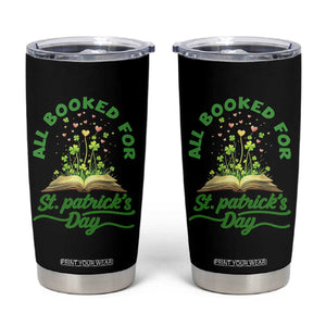 All Booked For St Patricks Day Tumbler Cup Irish Reader Gift TS12 Black Print Your Wear
