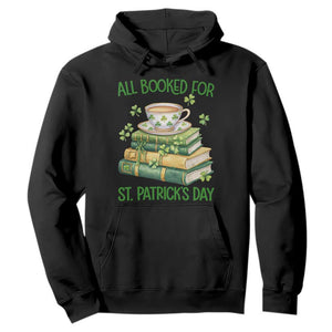 All Booked For St Patricks Day Hoodie Gift For Book Lovers TS12 Black Print Your Wear