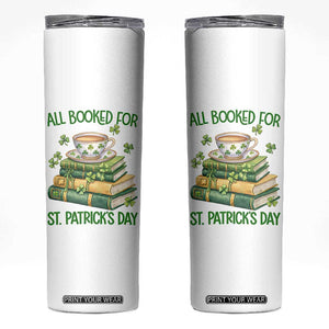 All Booked For St Patricks Day Skinny Tumbler Gift For Book Lovers TS12 White Print Your Wear