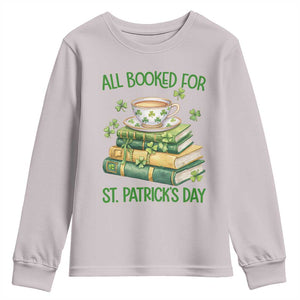 All Booked For St Patricks Day Youth Sweatshirt Gift For Book Lovers TS12 Ice Gray Print Your Wear