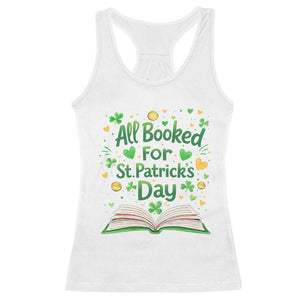 All Booked For St Patricks Day Racerback Tank Top Irish Bookworm Gift TS12 White Print Your Wear