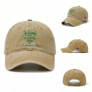 All Booked For St Patricks Day Washed Cotton Baseball Cap Irish Bookworm Gift TS12 Washed Cap Universal Fit Khaki Print Your Wear
