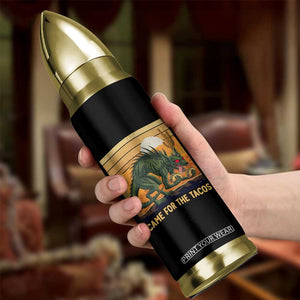 Funny Chupacabra Taco Lover Bullet Tumbler Came For The Tacos TS12 Print Your Wear