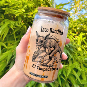 Funny Chupacabra Taco Bandito Glass Can Gift For Mexican Food Fan TS12 White Print Your Wear