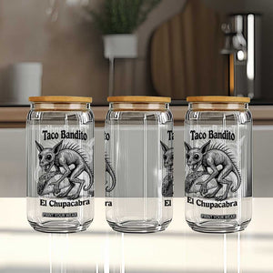 Funny Chupacabra Taco Bandito Glass Can Gift For Mexican Food Fan TS12 Print Your Wear