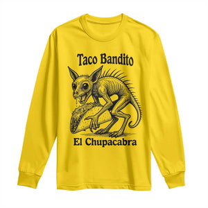 Funny Chupacabra Taco Bandito Long Sleeve Shirt Gift For Mexican Food Fan TS12 Daisy Print Your Wear