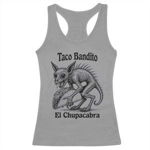 Funny Chupacabra Taco Bandito Racerback Tank Top Gift For Mexican Food Fan TS12 Sport Gray Print Your Wear