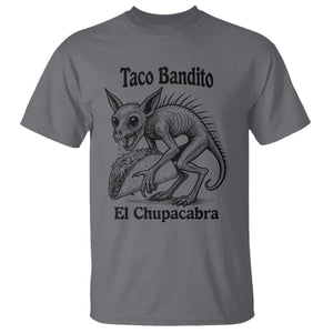 Funny Chupacabra Taco Bandito T Shirt Gift For Mexican Food Fan TS12 Charcoal Print Your Wear
