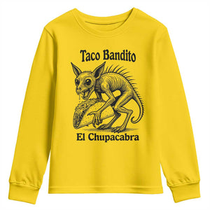 Funny Chupacabra Taco Bandito Youth Sweatshirt Gift For Mexican Food Fan TS12 Daisy Print Your Wear
