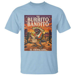 Funny El Chupacabra Burrito Bandito T Shirt Cinco De Mayo Gift TS12 Light Blue Print Your Wear