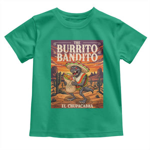 Funny El Chupacabra Burrito Bandito Toddler T Shirt Cinco De Mayo Gift TS12 Irish Green Print Your Wear