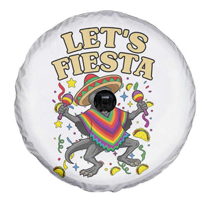 Funny Chupacabra Lets Fiesta Spare Tire Cover Cinco De Mayo Gift TS12 Print Your Wear