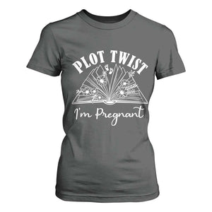 Pregnancy Announcement For Book Lovers T Shirt For Women Plot Twist I Am Pregnant TS12 Dark Heather Print Your Wear