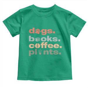Funny Introvert Life Lover Toddler T Shirt Dogs Books Coffee And Plants TS12 Irish Green Print Your Wear