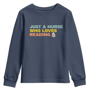 Just A Nurse Who Loves Reading Youth Sweatshirt Bookish Nurse Gift TS12 Navy Print Your Wear