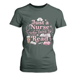 Just A Nurse Who Loves Reading T Shirt For Women Book Lover Nurse TS12 Dark Forest Green Print Your Wear