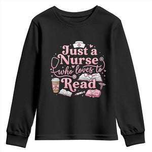 Just A Nurse Who Loves Reading Youth Sweatshirt Book Lover Nurse TS12 Black Print Your Wear