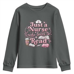 Just A Nurse Who Loves Reading Youth Sweatshirt Book Lover Nurse TS12 Dark Heather Print Your Wear