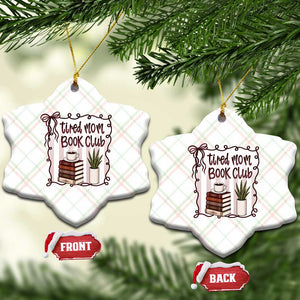 Tired Moms Book Club Ceramic Ornament Funny Coffee And Books Mom Gift TS12 Print Your Wear
