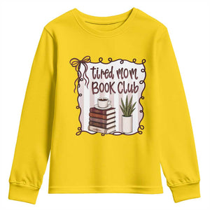 Tired Moms Book Club Youth Sweatshirt Funny Coffee And Books Mom Gift TS12 Daisy Print Your Wear