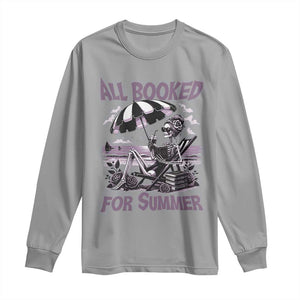 Funny Skeleton Reading At The Beach Long Sleeve Shirt All Booked For Summer TS12 Sport Gray Print Your Wear