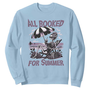 Funny Skeleton Reading At The Beach Sweatshirt All Booked For Summer TS12 Light Blue Print Your Wear